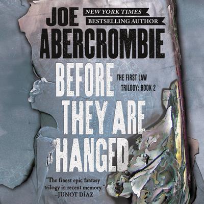 Before They Are Hanged Audiobook, by Joe Abercrombie