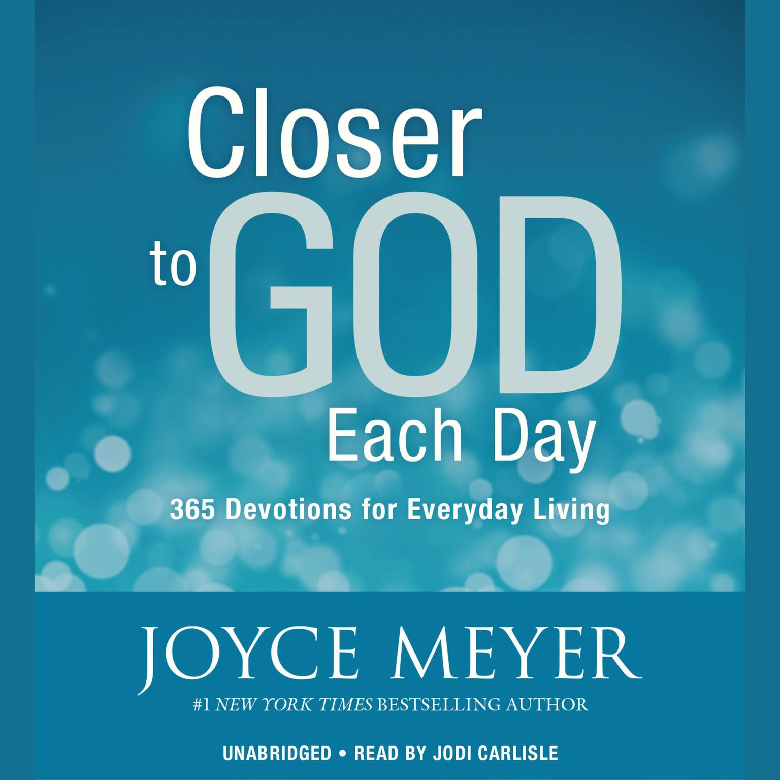 Closer to God Each Day: 365 Devotions for Everyday Living Audiobook, by Joyce Meyer
