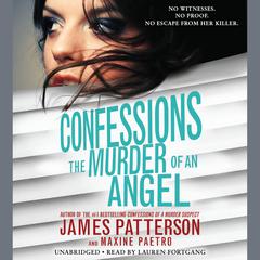 Confessions: The Murder of an Angel Audiobook, by 