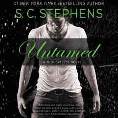 Untamed: A Thoughtless Novel Audiobook, by S. C. Stephens