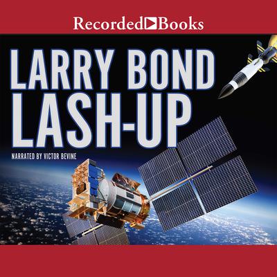 Lash-Up Audiobook, by Larry Bond