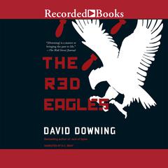 The Red Eagles Audiobook, by David Downing
