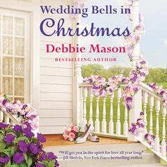 Wedding Bells in Christmas Audiobook, by Debbie Mason