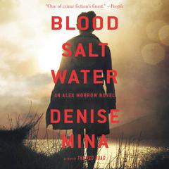 Blood, Salt, Water: An Alex Morrow Novel Audiobook, by Denise Mina