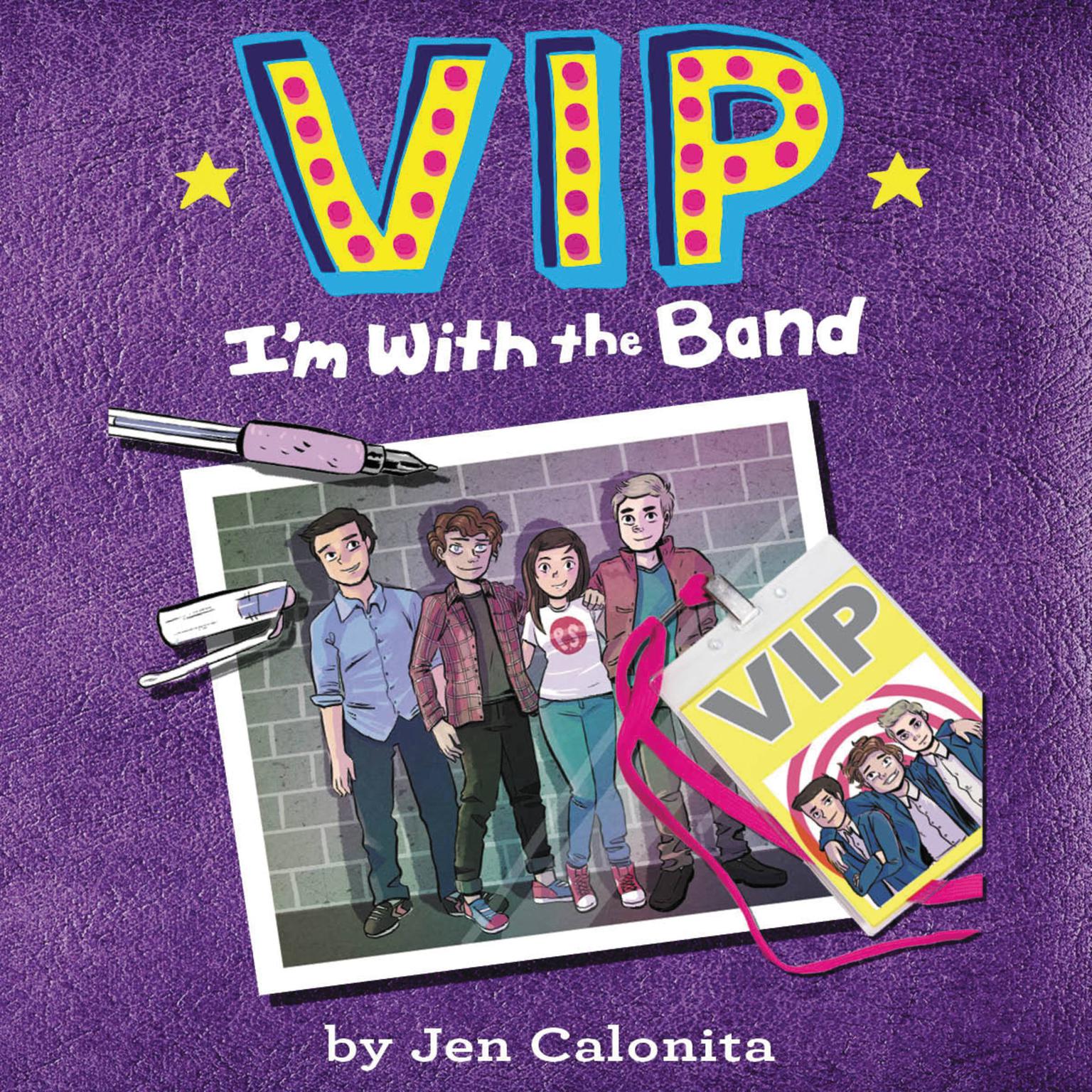 VIP: Im With the Band Audiobook, by Jen Calonita