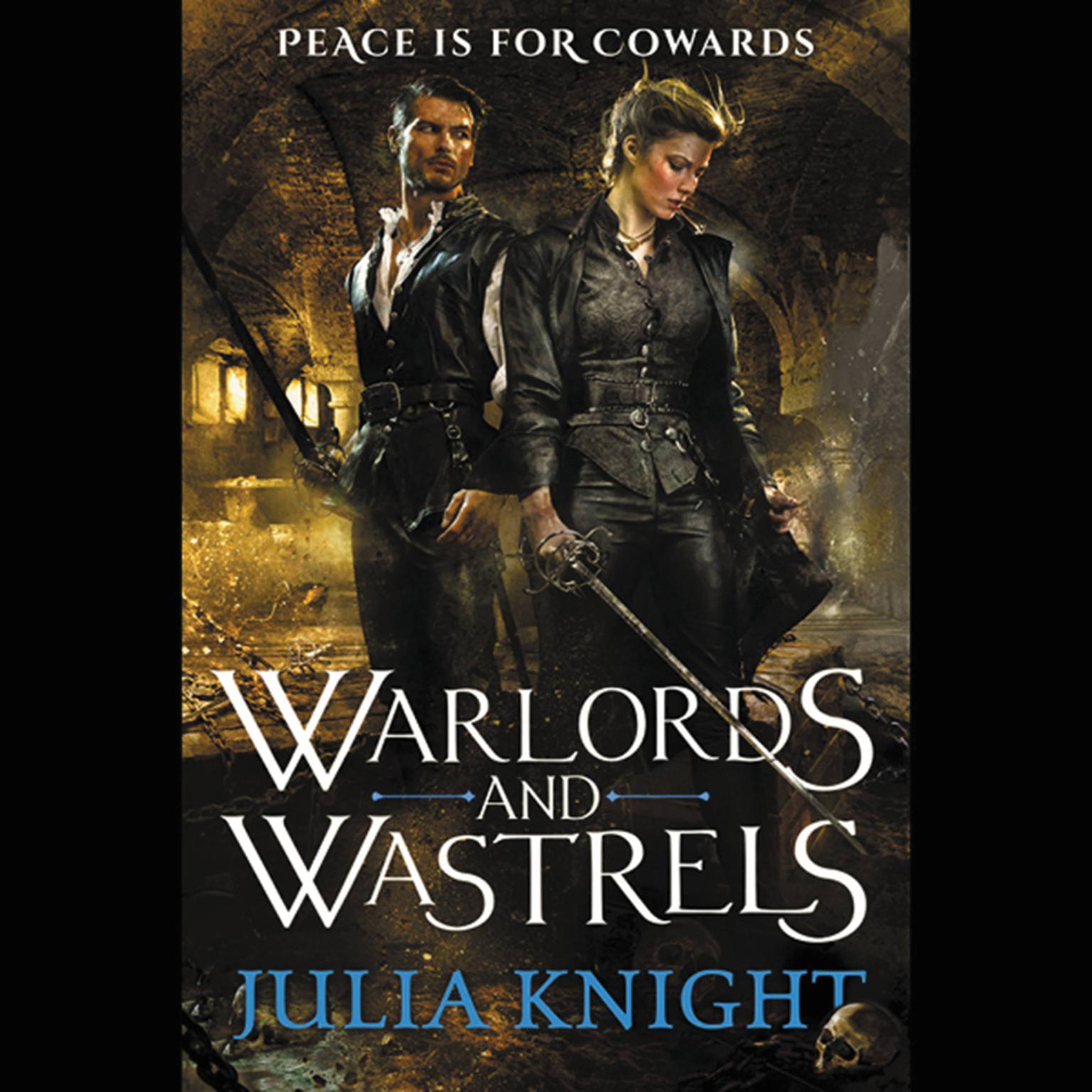Warlords and Wastrels Audiobook, by Julia Knight