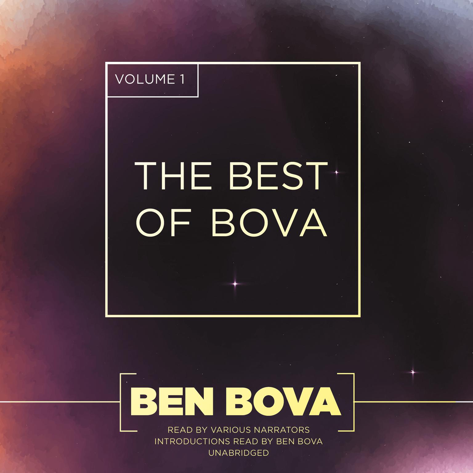 The Best of Bova, Vol. 1 Audiobook, by Ben Bova