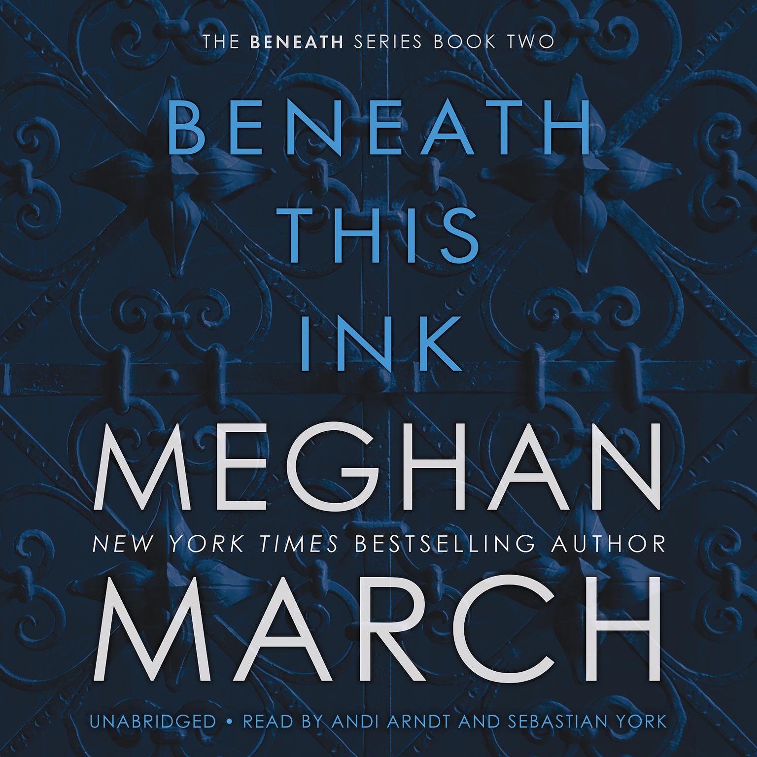 Beneath This Ink Audiobook, by Meghan March