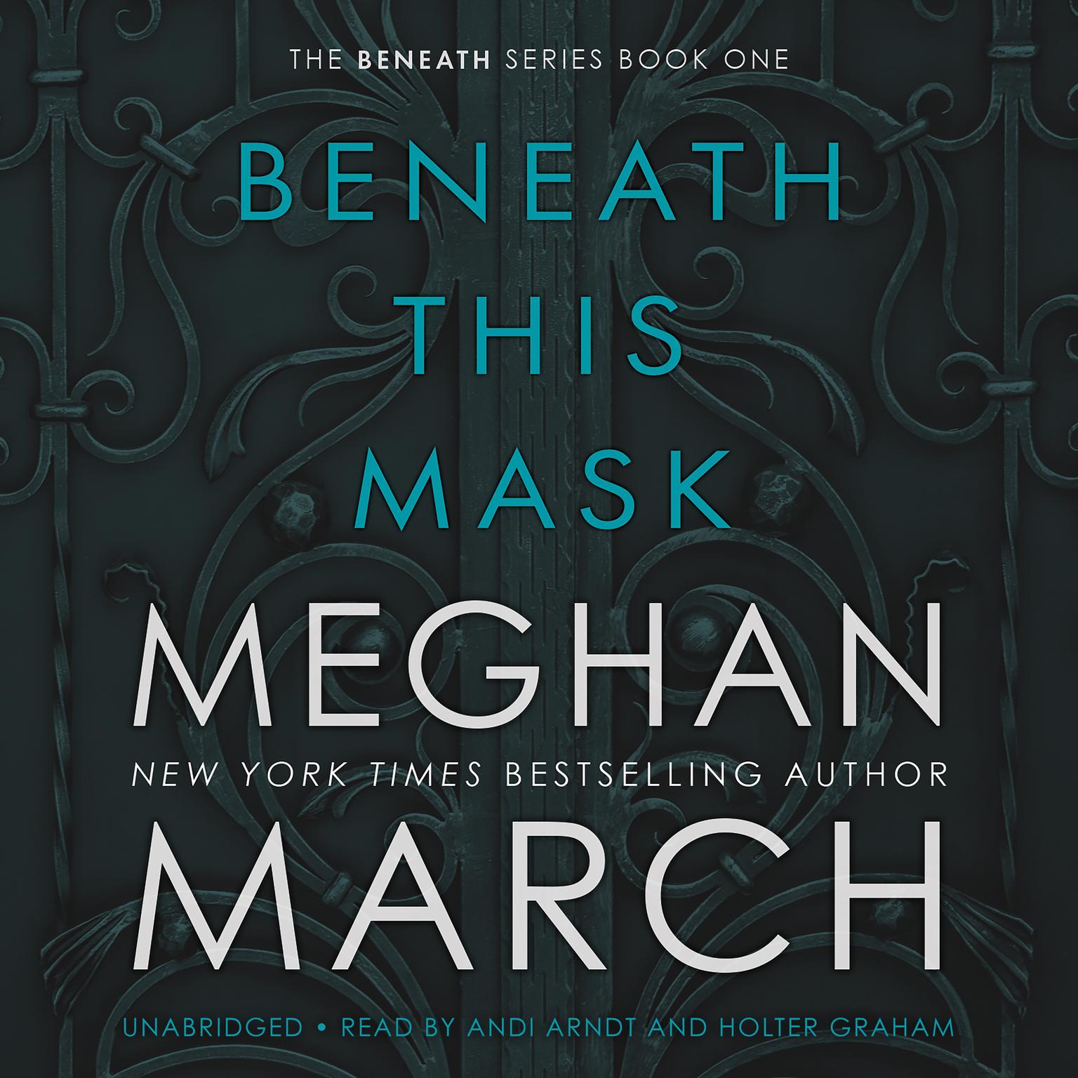 Beneath This Mask Audiobook, by Meghan March