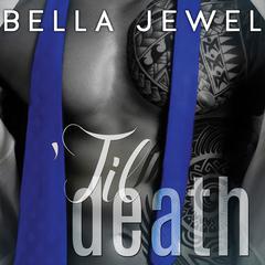 'Til Death (Part 2) Audiobook, by Bella Jewel