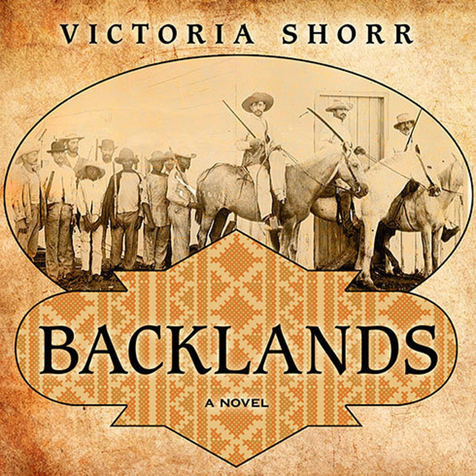 Backlands: A Novel Audiobook, by Victoria Shorr