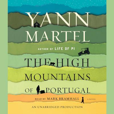 The High Mountains of Portugal: A Novel Audiobook, by 