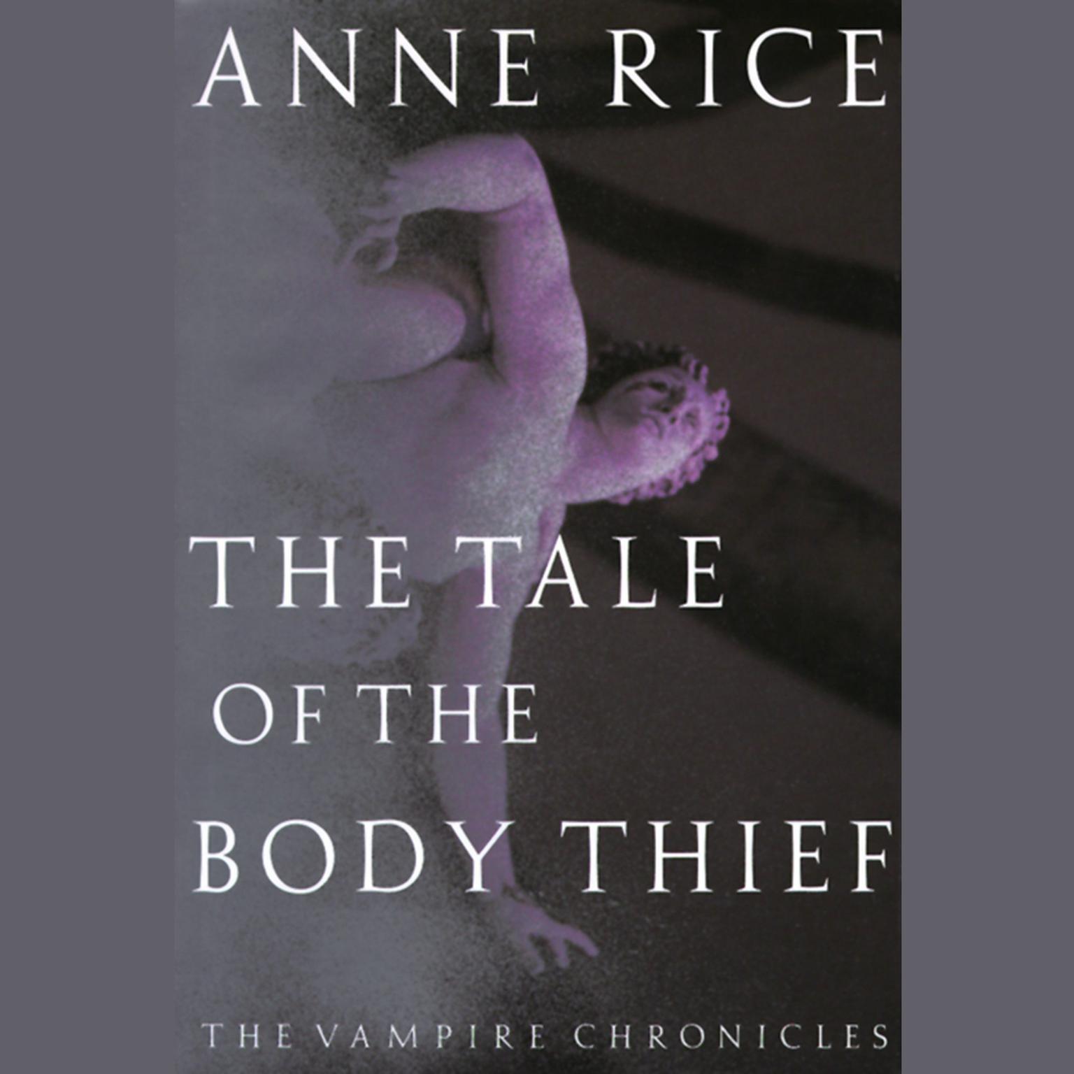 The Tale of the Body Thief Audiobook, by Anne Rice
