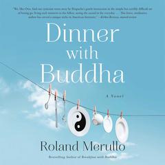 Dinner with Buddha Audiobook, by Roland Merullo