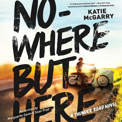 Nowhere but Here Audiobook, by Katie McGarry