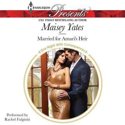Married for Amari’s Heir Audiobook, by Maisey Yates