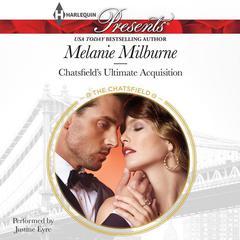 Chatsfields Ultimate Acquisition Audiobook, by Melanie Milburne