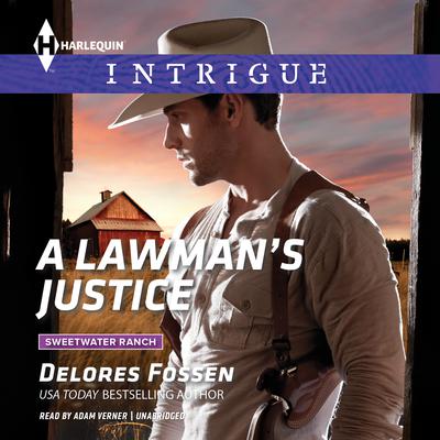 A Lawman’s Justice Audiobook, by Delores Fossen