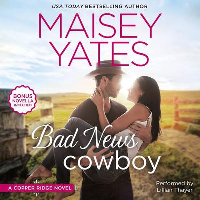 Bad News Cowboy: Shoulda Been a Cowboy Audiobook, by Maisey Yates