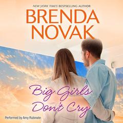 Big Girls Don't Cry Audiobook, by Brenda Novak
