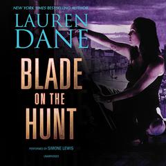 Blade on the Hunt Audiobook, by Lauren Dane