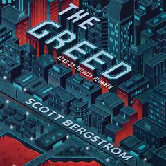 The Greed Audiobook, by Scott Bergstrom