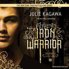The Iron Warrior Audiobook, by Julie Kagawa