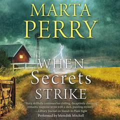When Secrets Strike Audiobook, by Marta Perry