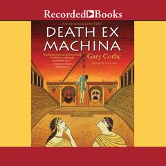 Death Ex Machina Audiobook, by Gary Corby