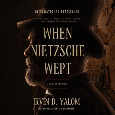 When Nietzsche Wept Audiobook, by Irvin D. Yalom
