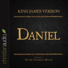 Holy Bible in Audio - King James Version: Daniel Audiobook, by David Cochran Heath