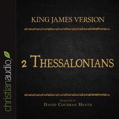 Holy Bible in Audio - King James Version: 2 Thessalonians Audiobook, by David Cochran Heath