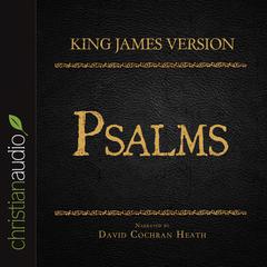 Holy Bible in Audio - King James Version: Psalms Audiobook, by David Cochran Heath