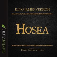Holy Bible in Audio - King James Version: Hosea Audiobook, by David Cochran Heath
