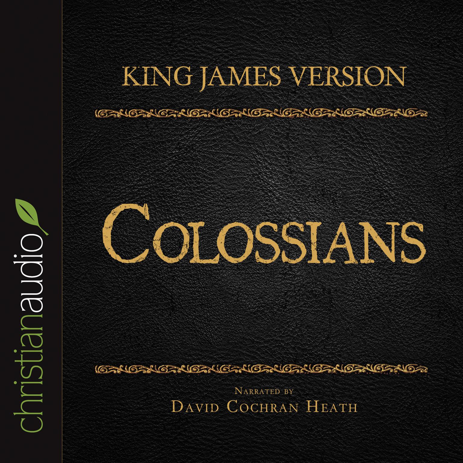 Holy Bible in Audio - King James Version: Colossians Audiobook, by David Cochran Heath