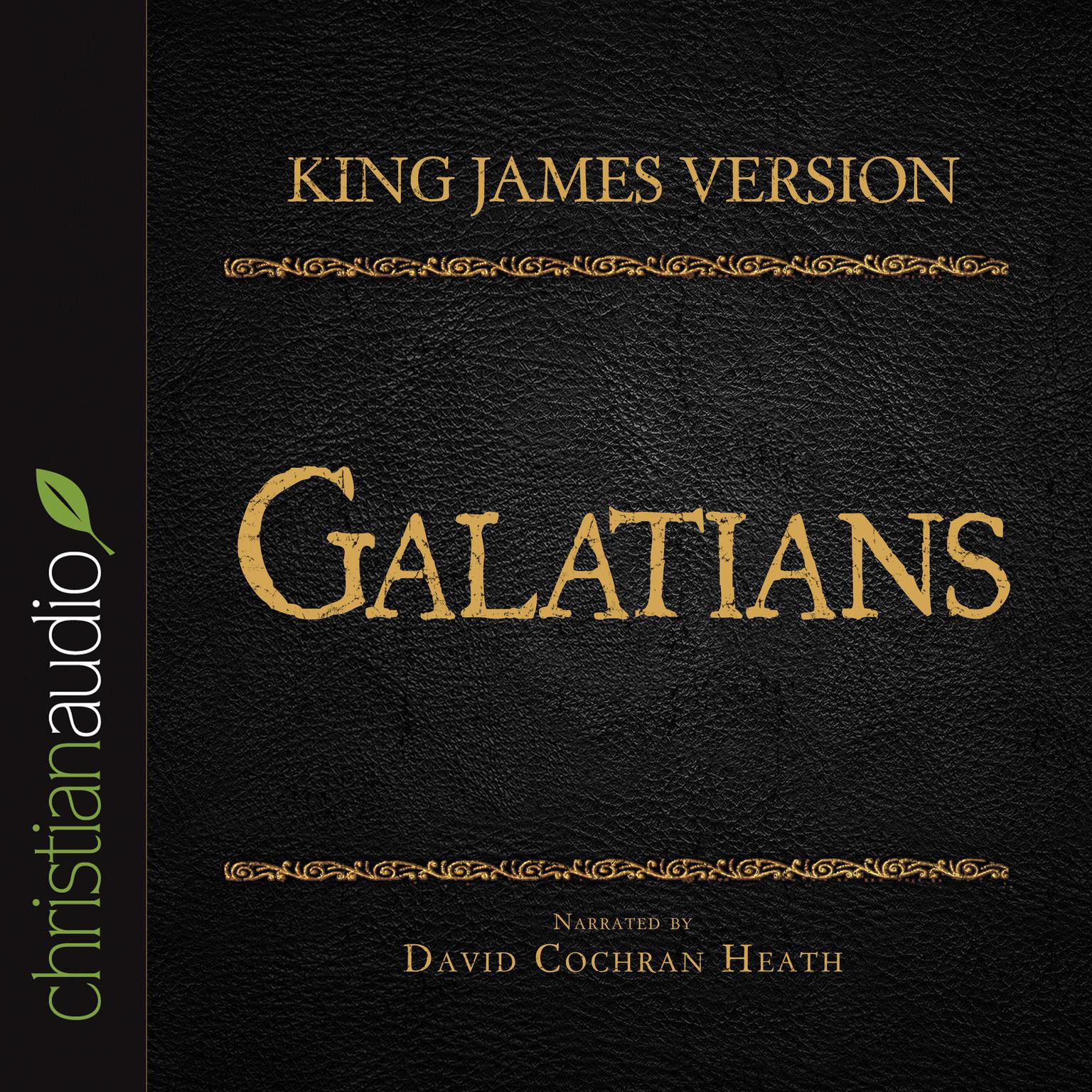 Holy Bible in Audio - King James Version: Galatians Audiobook, by David Cochran Heath