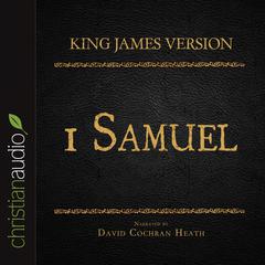 Holy Bible in Audio - King James Version: 1 Samuel Audiobook, by David Cochran Heath