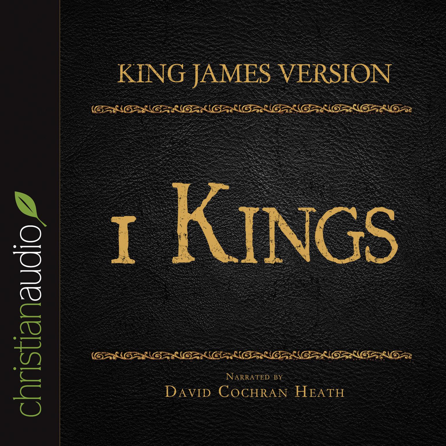 Holy Bible in Audio - King James Version: 1 Kings Audiobook, by christianaudio
