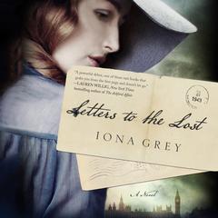 Letters to the Lost: A Novel Audiobook, by Iona Grey