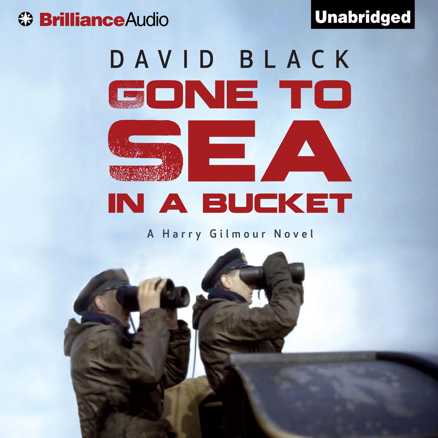 Gone to Sea in a Bucket Audiobook, by David Black