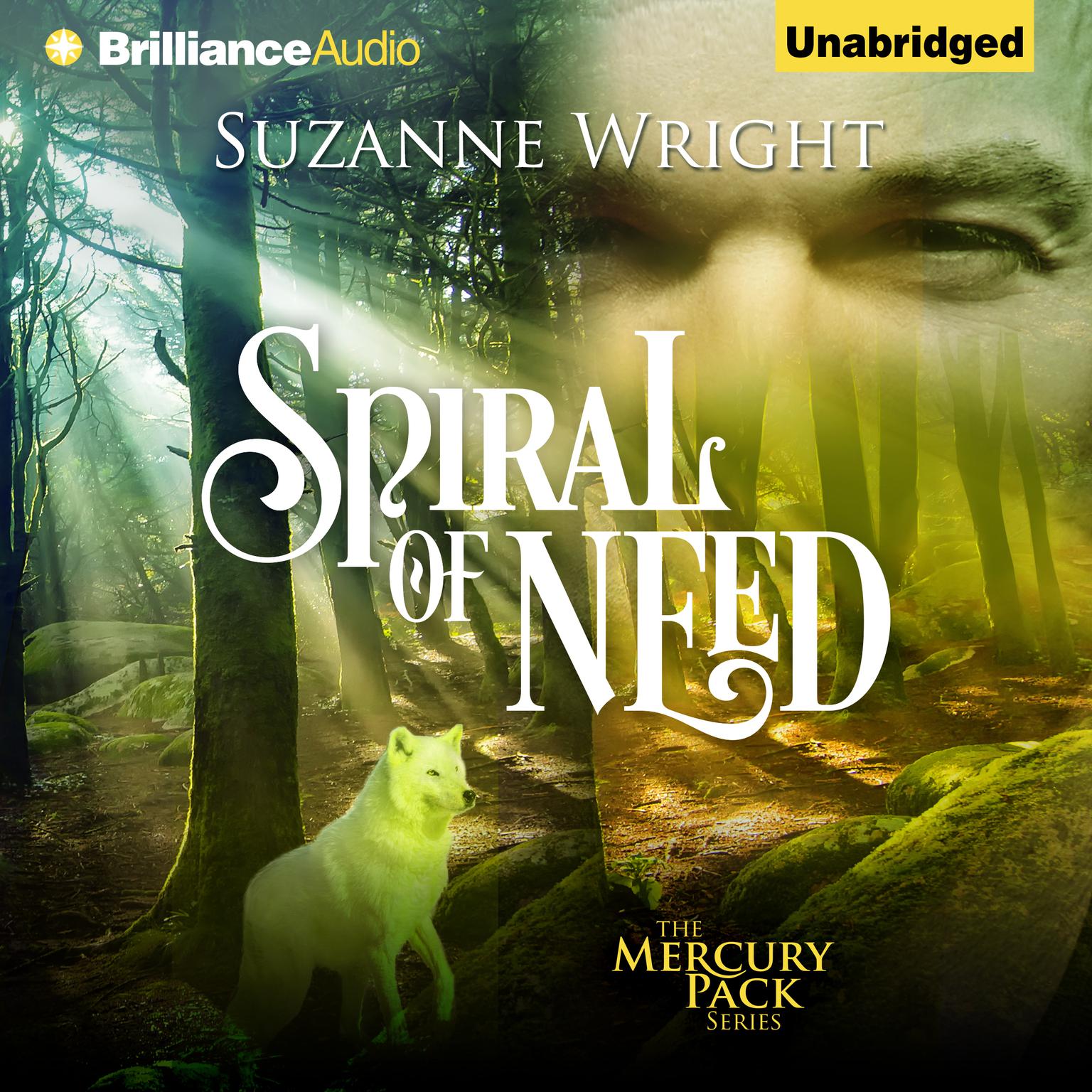 Spiral of Need Audiobook, by Suzanne Wright