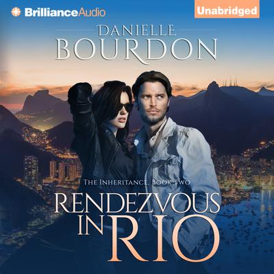 Rendezvous in Rio Audiobook, by Danielle Bourdon