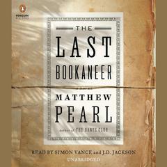 The Last Bookaneer: A Novel Audiobook, by Matthew Pearl