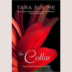 The Collar: The Submissive Series Audiobook, by Tara Sue Me