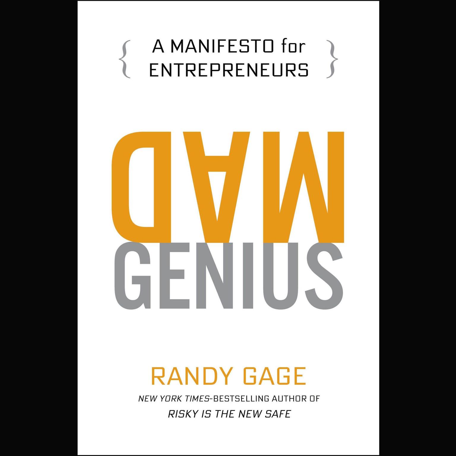 Mad Genius: A Manifesto for Entrepreneurs Audiobook, by Randy Gage
