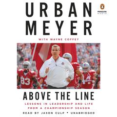 Above the Line: Lessons in Leadership and Life from a Championship Season Audiobook, by 