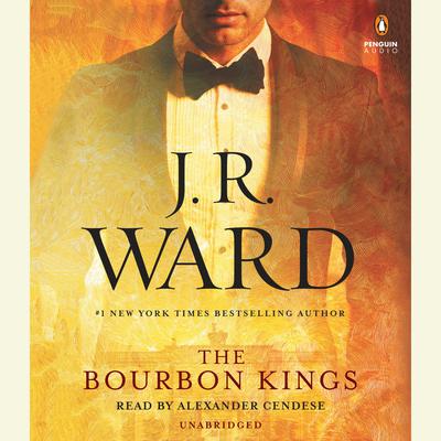 The Bourbon Kings Audiobook, by J. R. Ward