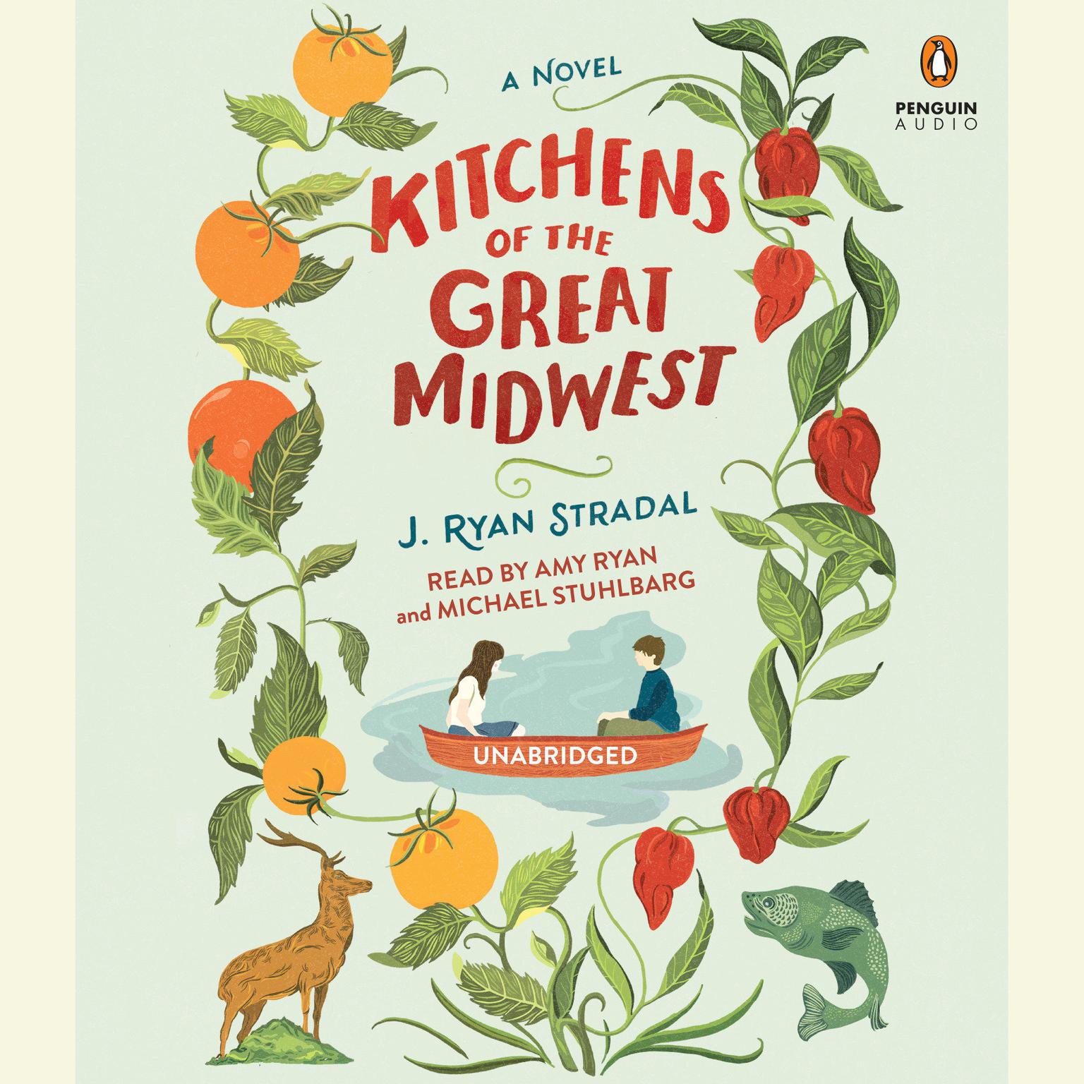 Kitchens of the Great Midwest: A Novel Audiobook, by J. Ryan Stradal