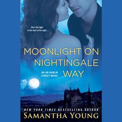 Moonlight on Nightingale Way: An On Dublin Street Novel Audiobook, by Samantha Young
