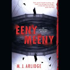 Eeny Meeny Audiobook, by M. J. Arlidge